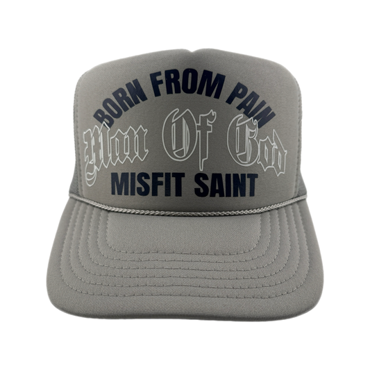 Misfit Saint (BORN FROM PAIN) Trucker Hat-Gray